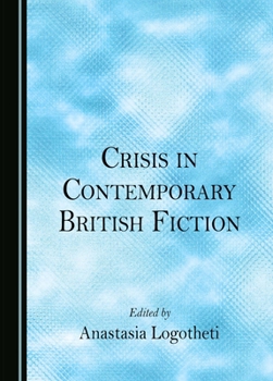 Hardcover Crisis in Contemporary British Fiction Book
