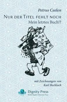 Paperback Nur der Titel fehlt noch: Mein letztes Buch!? [German] Book