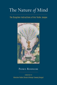 Paperback The Nature of Mind: The Dzogchen Instructions of Aro Yeshe Jungne Book