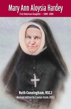 Mary Ann Aloysia Hardey: First American Daughter - (1809-1886)