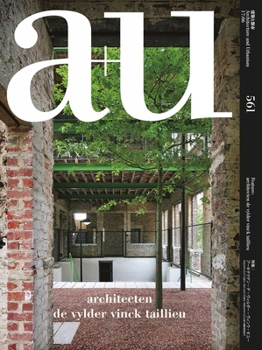 Paperback A+u 17:06, 561: Architecten de Vylder Vinck Taillieu Book