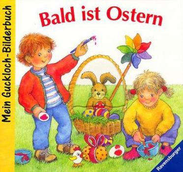 Board book Bald ist Ostern. Mein Guckloch- Bilderbuch. ( Ab 2 J.). [German] Book