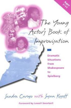 Paperback The Young Actor's Book of Improvisation: Dramatic Situations from Shakespeare to Spielberg Book