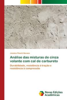 Paperback Análise das misturas de cinza volante com cal de carbureto [Portuguese] Book
