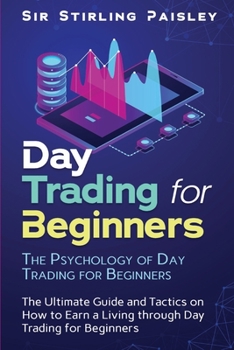 Paperback Day Trading for Beginners: The Psychology of Day Trading for Beginners Book