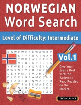 Norwegian Word Search - Level of Difficulty: Medium - Vol.1 - Delta Classics - Give Your Eyes a Rest with the Easiest to Read Puzzles on the Market!