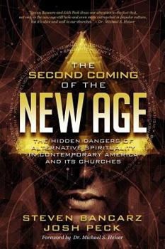 Paperback The Second Coming of the New Age: The Hidden Dangers of Alternative Spirituality in Contemporary America and Its Churches Book