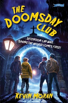 The Doomsday Club: Detention can wait. Saving the world comes first!