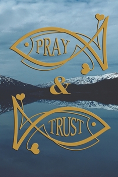 Pray & Trust: Fish symbol, Christian symbols, jesus fish symbol, spiritual diary, notebook with fish. Format A5, 120 pages, discreet light grey lined.