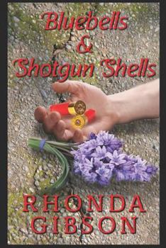 Paperback Bluebells and Shotgun Shells (A Kathryn Snow Cozy Mystery) Book
