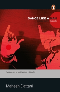 Paperback Dance Like a Man: : A Stage Play in Two Book