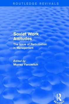 Hardcover Revival: Soviet Work Attitudes (1979) Book