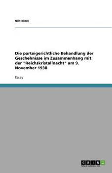 Die Parteigerichtliche Behandlung Der Geschehnisse Im Zusammenhang Mit Der "Reichskristallnacht" Am 9. November 1938