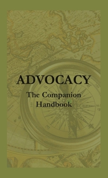 Hardcover Advocacy - The Companion Handbook Book