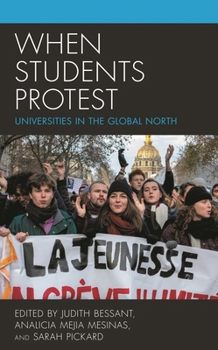 Hardcover When Students Protest: Universities in the Global North Book