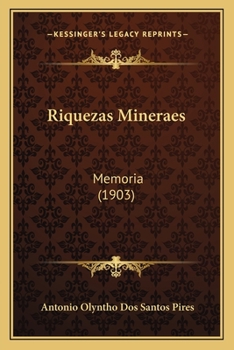 Paperback Riquezas Mineraes: Memoria (1903) [Portuguese] Book