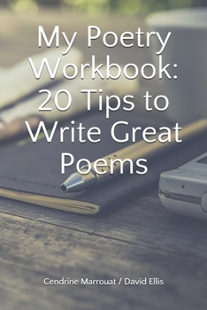 Paperback My Poetry Workbook: 20 Tips to Write Great Poems Book