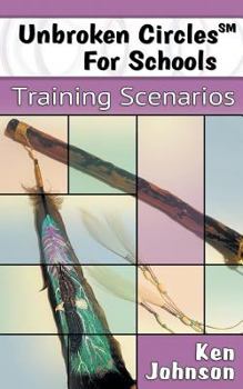Paperback Unbroken Circles for Schools: Training Scenarios Book