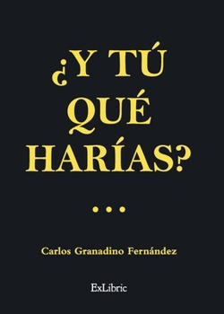 Paperback ¿Y tú qué harías? [Spanish] Book