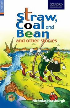 Paperback Oxford Reading Treasure Series - 2C: Straw, Coal and Bean and Other Stories and Other Stories Book