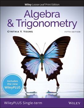 Loose Leaf Algebra and Trigonometry, 5e WileyPLUS Card and Loose-leaf Set Single Term Book