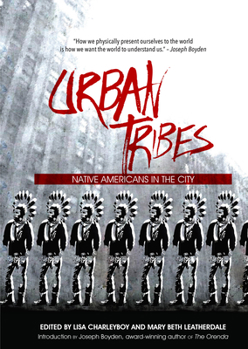 Paperback Urban Tribes: Native Americans in the City Book