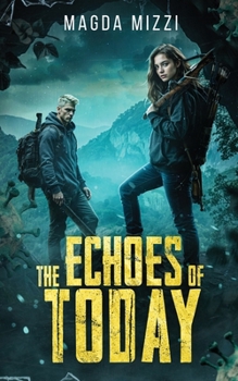 The Echoes Of Today: Book 2 (Fractured Reality)