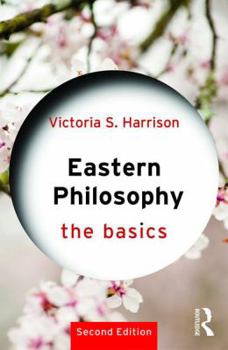 Eastern Philosophy: The Basics - Book  of the Basics
