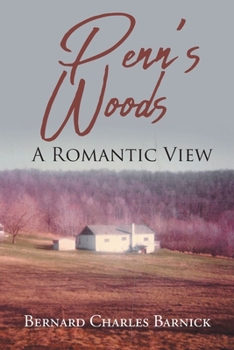 Paperback Penn's Woods: A Romantic View Book