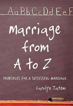 Paperback Marriage from A to Z: Principles for a Successful Marriage Book