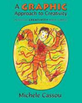 Paperback A Graphic Approach to Creativity: Intuitive creativity made simple Book