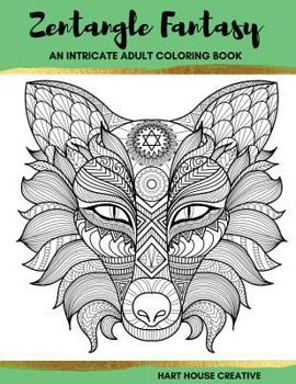 Paperback Zentangle Fantasy: An Intricate Adult Coloring Book