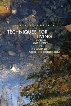 Paperback Techniques for Living: Fiction and Theory in the Work of Christine Brooke-Rose Book