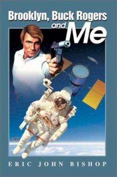 Brooklyn, Buck Rogers and Me