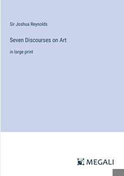 Paperback Seven Discourses on Art: in large print Book