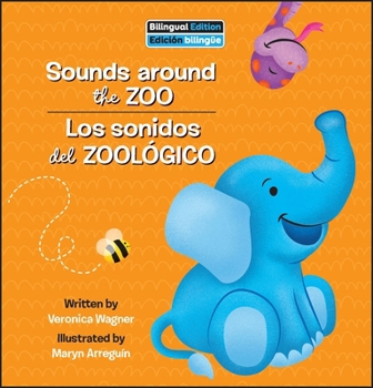 Library Binding Sounds Around the Zoo / Los Sonidos del Zoológico Book