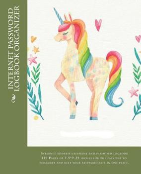 Paperback Internet Password Logbook Organizer: Internet Address Username and Password Logbook 119 Pages of 7.5*9.25 Inches for the Easy Way to Remember and Keep Book