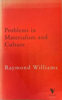 Paperback Problems in Materialism and Culture: Selected Essays (Verso Classics, 6) Book