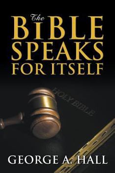 Paperback The Bible Speaks For Itself Book
