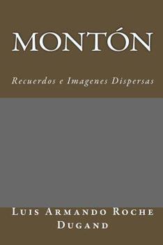 Paperback Montón: Recuerdos e Imagenes Dispersas [Spanish] Book