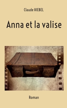 Paperback Anna et la valise [French] Book