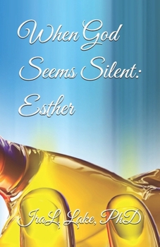 Paperback When God Seems Silent: Esther Book