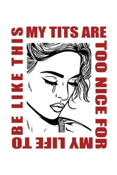 Paperback Notebook: Breasts tits brain sarcasm stupid joke gifts 120 Pages, 6x9 Inches, Blank Book