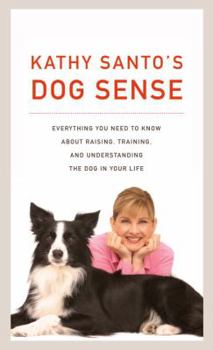 Hardcover Kathy Santo's Dog Sense Book