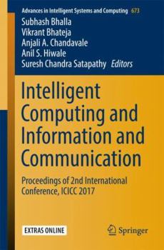 Paperback Intelligent Computing and Information and Communication: Proceedings of 2nd International Conference, ICICC 2017 Book