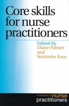 Paperback Core Skills for Nurse Practitioners: A Handbook for Nurse Practitioners Book