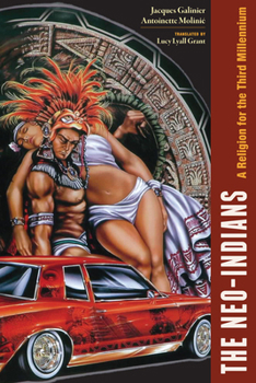 Hardcover The Neo-Indians: A Religion for the Third Millennium Book