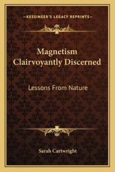 Paperback Magnetism Clairvoyantly Discerned: Lessons From Nature Book