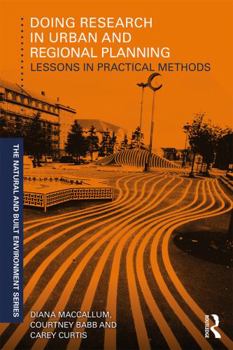 Paperback Doing Research in Urban and Regional Planning: Lessons in Practical Methods Book