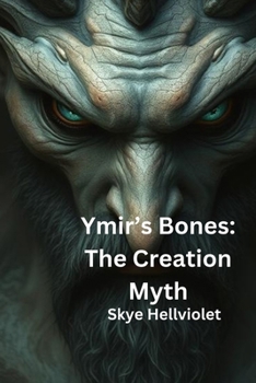 Paperback Ymir's Bones: The Creation Myth Book